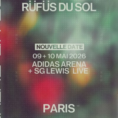 Rüfüs Du Sol   Adidas Arena, 9 & 10 Mai 2026 [4x5]